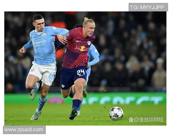 曼城逆转莱比锡友谊赛精彩瞬间全场沸腾战报回顾